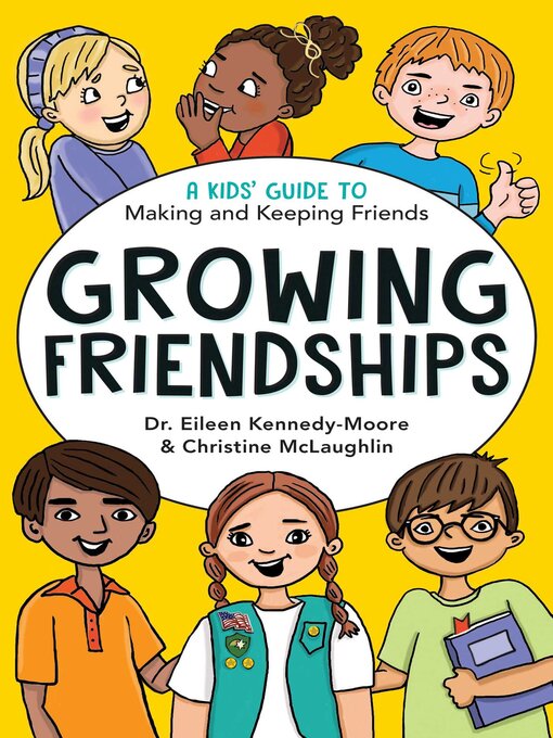 Title details for Growing Friendships by Eileen Kennedy-Moore - Wait list